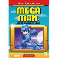 Mega Man: Mega Powered Hero: Mega Powered Hero - Library Binding