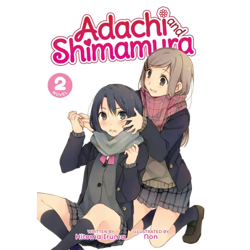 Adachi and Shimamura (Light Novel) Vol. 2