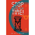 Stop Wasting Your Time