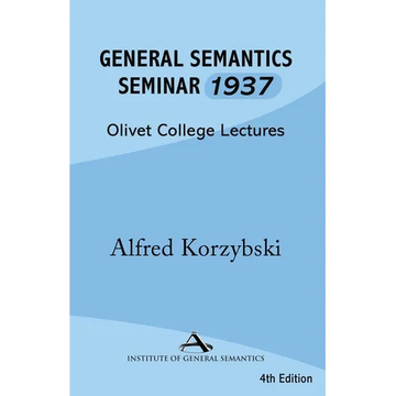 General Semantics Seminar 1937 - Paperback
