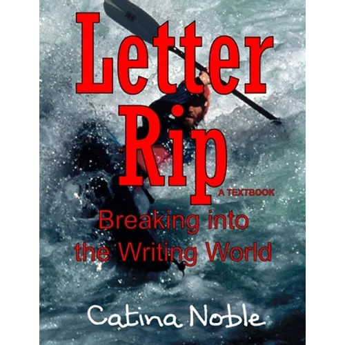 Letter Rip: Breaking into the Writing World