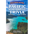 Pacific Northwest Trivia: Weird, Wacky & Wild