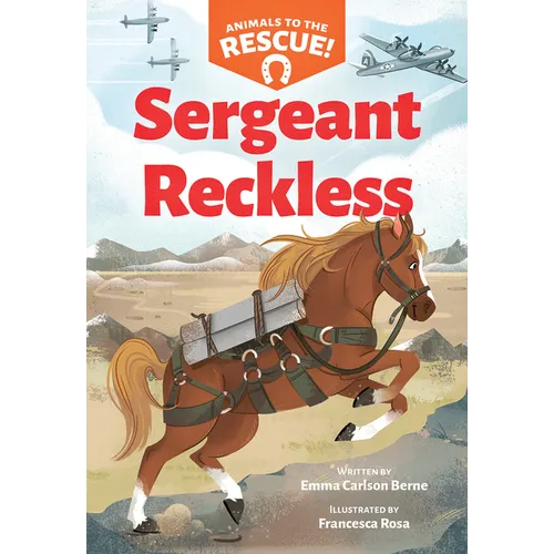 Sergeant Reckless (Animals to the Rescue #2)