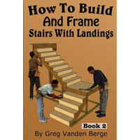 How To Build And Frame Stairs With Landings - Paperback