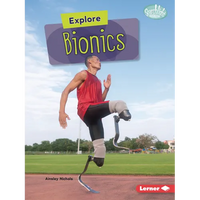 Explore Bionics - Paperback