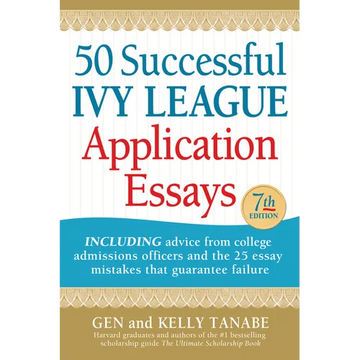 50 Successful Ivy League Application Essays - Paperback