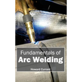 Fundamentals of Arc Welding