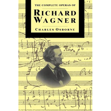 Compl Operas of Richard Wagner PB - Paperback
