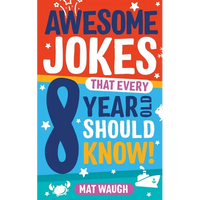 Awesome Jokes That Every 8 Year Old Should Know! - Paperback