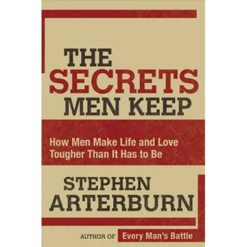 The Secrets Men Keep: How Men Make Life and Love Tougher Than It Has to Be - Paperback