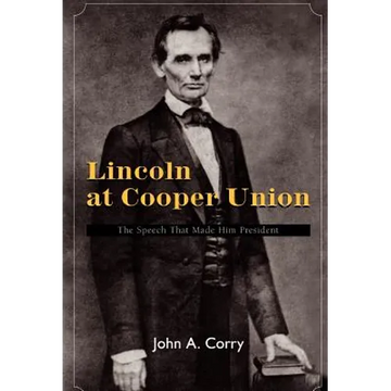 Lincoln at Cooper Union - Hardcover