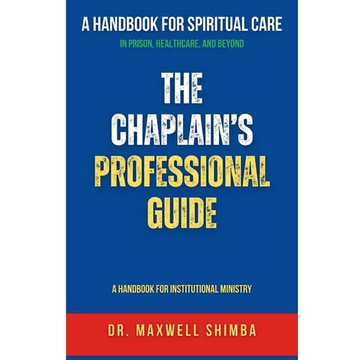 The Chaplain's Professional Guide: A Handbook for Institutional Ministry - Paperback