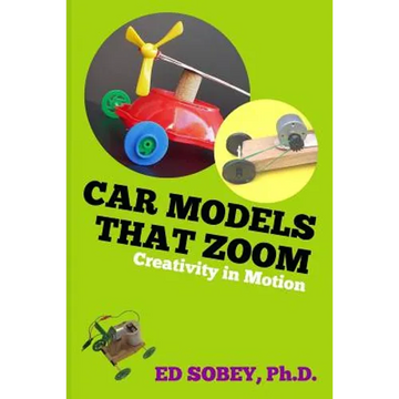 Car models that zoom: Creativity in motion - Paperback