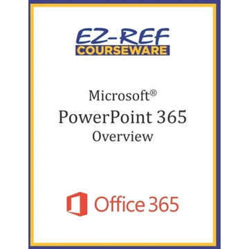 Microsoft PowerPoint 365 - Overview: Student Manual (Black & White) - Paperback