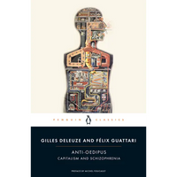 Anti-Oedipus: Capitalism and Schizophrenia - Paperback