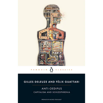 Anti-Oedipus: Capitalism and Schizophrenia - Paperback