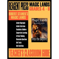 Teacher's Classroom Guide to Robert Stanek's Magic Lands - Paperback