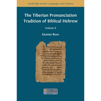 The Tiberian Pronunciation Tradition of Biblical Hebrew, Volume 2 - Paperback