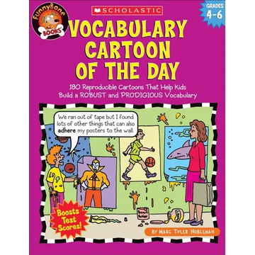 Vocabulary Cartoon of the Day: Grades 4-6: 180 Reproducible Cartoons That Help Kids Build a Robust and Prodigious Vocabulary - Paperback