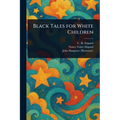 Black Tales for White Children