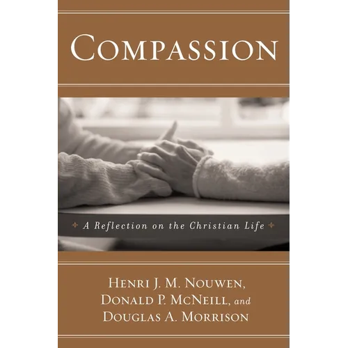 Compassion: A Reflection on the Christian Life