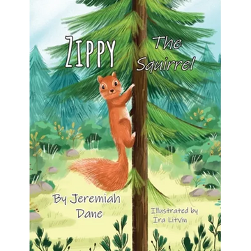 Zippy The Squirrel - Hardcover