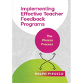 Implementing an Effective Teacher Feedback Program: The Pirozzo Process