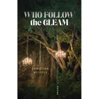 Who Follow the Gleam: Poems - Paperback