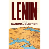 Lenin Selected Writings: On the National Question - Paperback