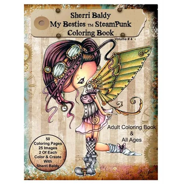 Sherri Baldy My-Besties Steampunk Coloring Book: A coloring book for Adults and all ages. Color up some of Sherri Baldy's fan favorites Steampunk Best - Paperback