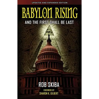 Babylon Rising (updated and expanded): And The First Shall Be Last - Paperback