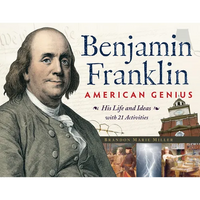 Benjamin Franklin, American Genius: His Life and Ideas with 21 Activities Volume 28 - Paperback