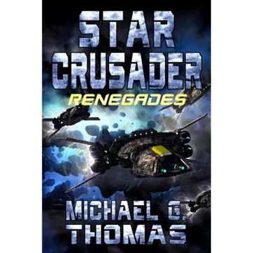 Star Crusader: Renegades - Paperback