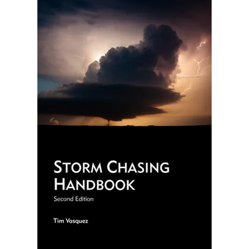 Storm Chasing Handbook, 2nd. Ed. - Paperback
