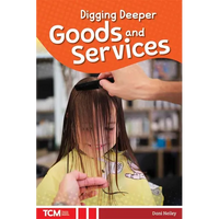Digging Deeper: Goods and Services - Paperback