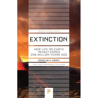 Extinction: How Life on Earth Nearly Ended 250 Million Years Ago - Updated Edition - Paperback