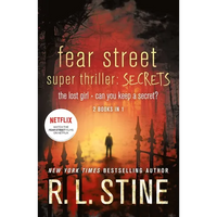 Fear Street Super Thriller: Secrets: The Lost Girl; Can You Keep a Secret? - Paperback