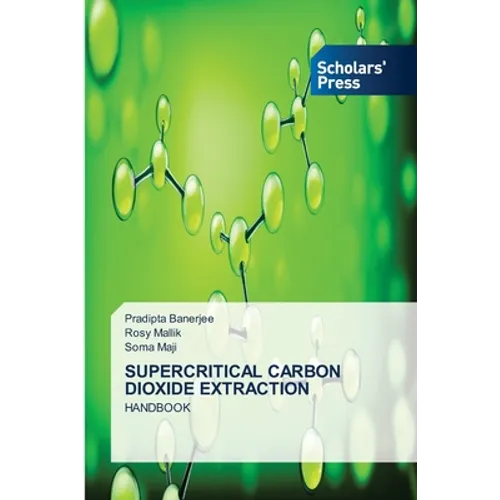 Supercritical Carbon Dioxide Extraction
