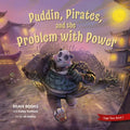 Puddin, Pirates, and the Problem with Power
