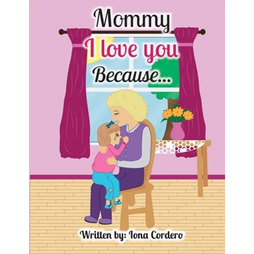 Mommy I love You Because... - Paperback