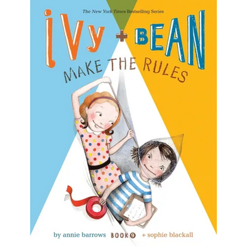 Ivy and Bean Make the Rules (Book 9): Book 9 - Paperback