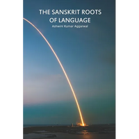 The Sanskrit Roots of Language - Paperback