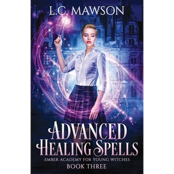 Advanced Healing Spells - Paperback