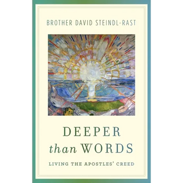 Deeper Than Words: Living the Apostles' Creed - Paperback