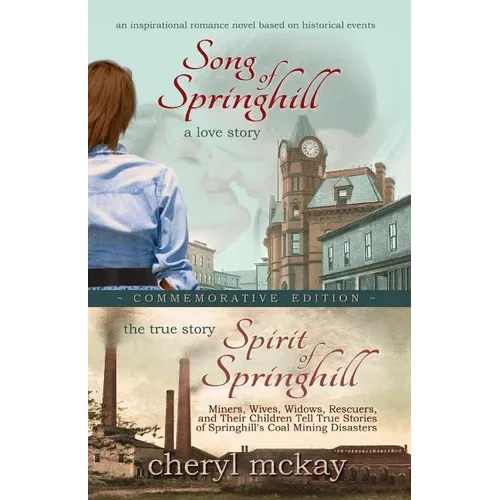 Commemorative Edition: Song of Springhill & Spirit of Springhill