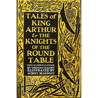Tales of King Arthur & the Knights of the Round Table - Hardcover