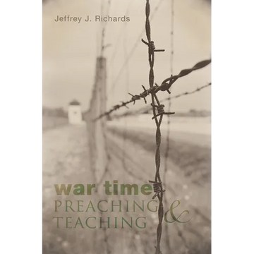 War Time Preaching and Teaching - Paperback