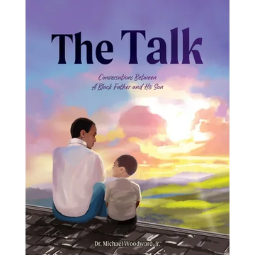 The Talk: Conversations Between A Black Father and His Son - Paperback
