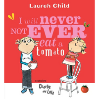 I Will Never Not Ever Eat a Tomato - Paperback