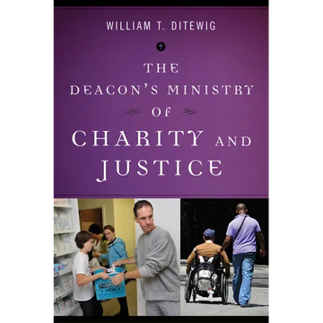The Deacon's Ministry of Charity and Justice - Paperback